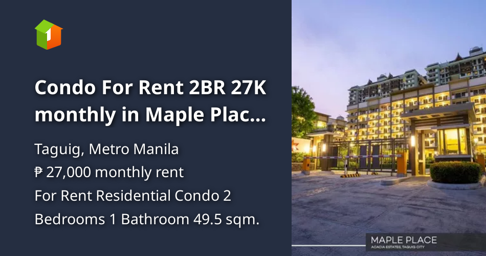 Condo For Rent 2BR 27K monthly in Maple Place Acacia Estate Taguig