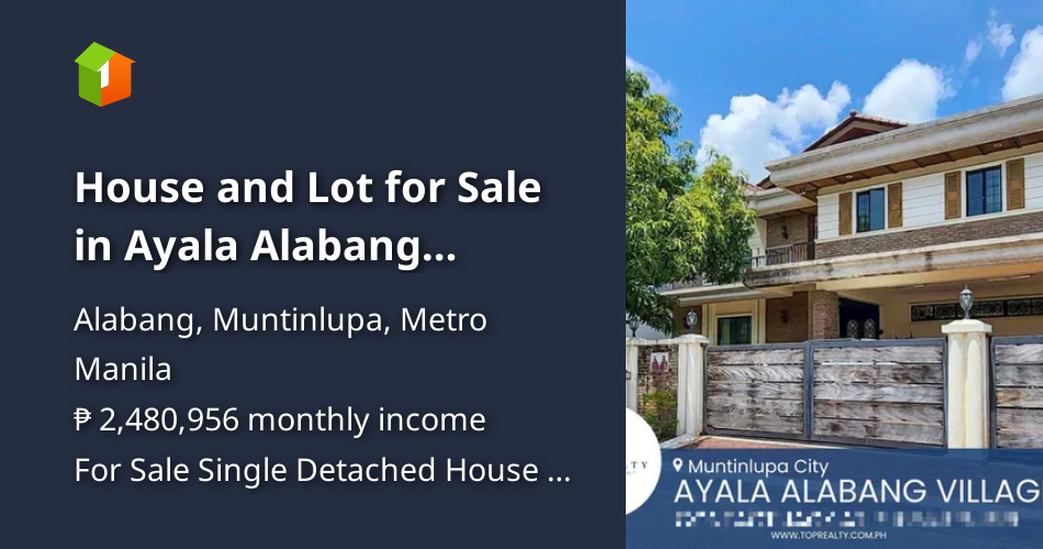 House and Lot for Sale in Ayala Alabang Village, Muntinlupa City ...