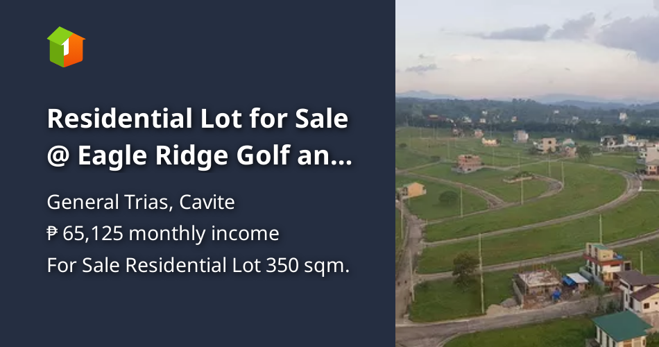 Residential Lot for Sale Eagle Ridge Golf and Residential Estates