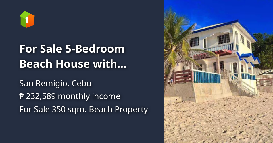 For Sale 5Bedroom Beach House with White sand in San Remegio, Cebu [Beach Property 🏖️