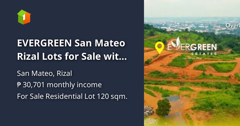 EVERGREEN San Mateo Rizal Lots for Sale with Overlooking view (2023