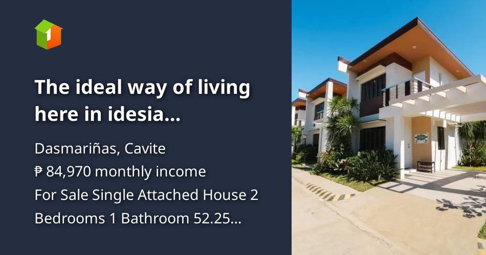 The ideal way of living here in idesia dasmarinas cavite [Houses and Lots 🏘️] (September 2024