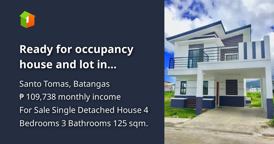 Ready for occupancy house and lot in Sto.tomas Batangas [House and Lot 🏘️] (August 2022) in