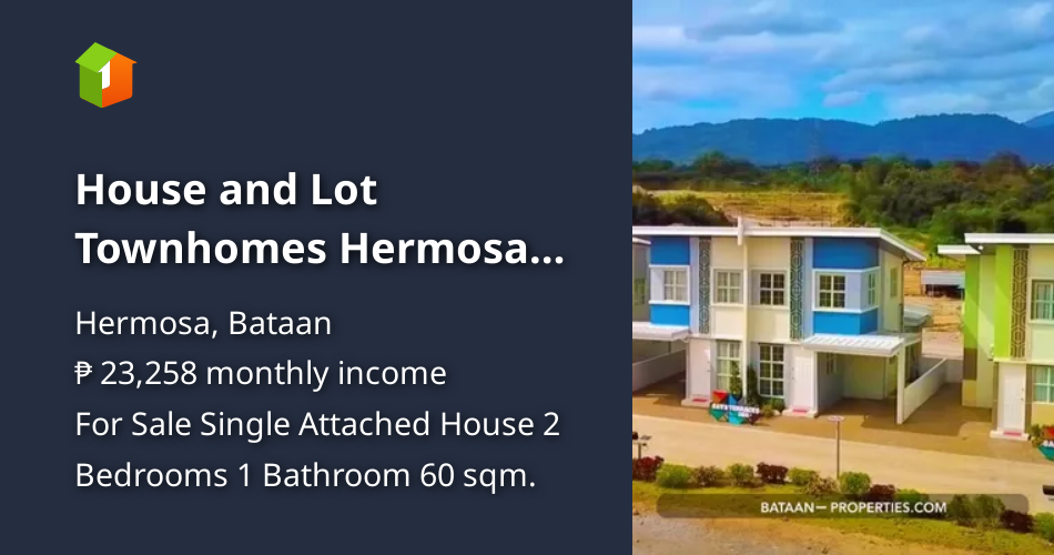 House and Lot Townhomes Hermosa Balanga Orani Mariveles Abucay Bataan