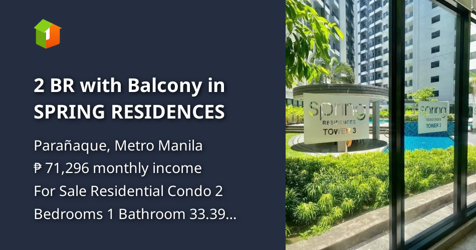 2 BR with Balcony in SPRING RESIDENCES [Condos 🏙️] (February 2024) in ...
