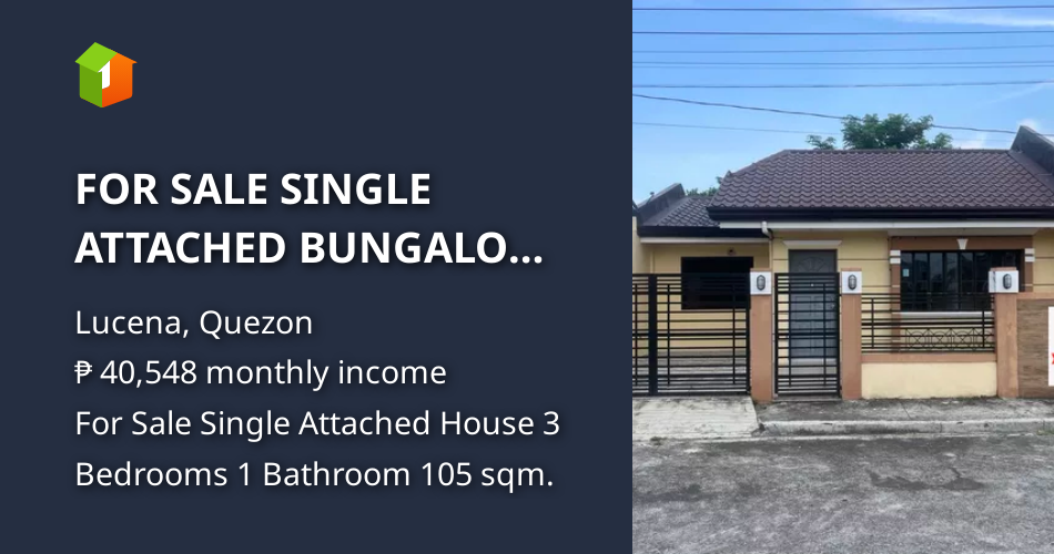 FOR SALE SINGLE ATTACHED BUNGALOW HOUSE AND LOT IN LUCENA CITY QUEZON