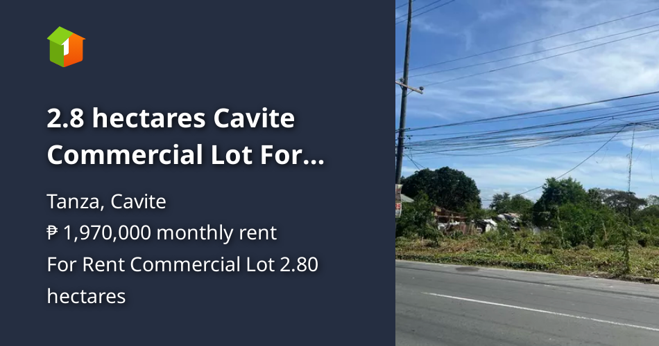 2.8 hectares Cavite Commercial Lot For Rent [Lots 🚜] (June 2026) in ...