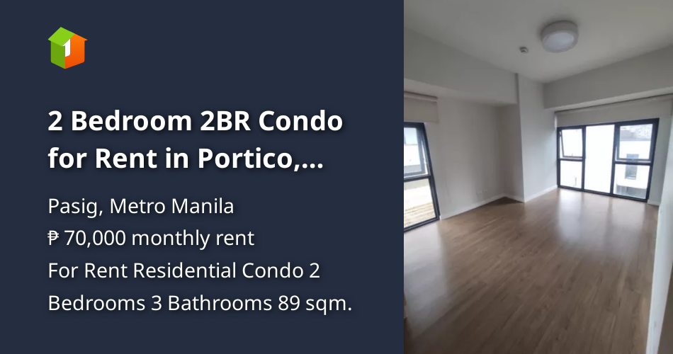 2 Bedroom 2BR Condo for Rent in Portico, Pasig City [Condos 🏙️