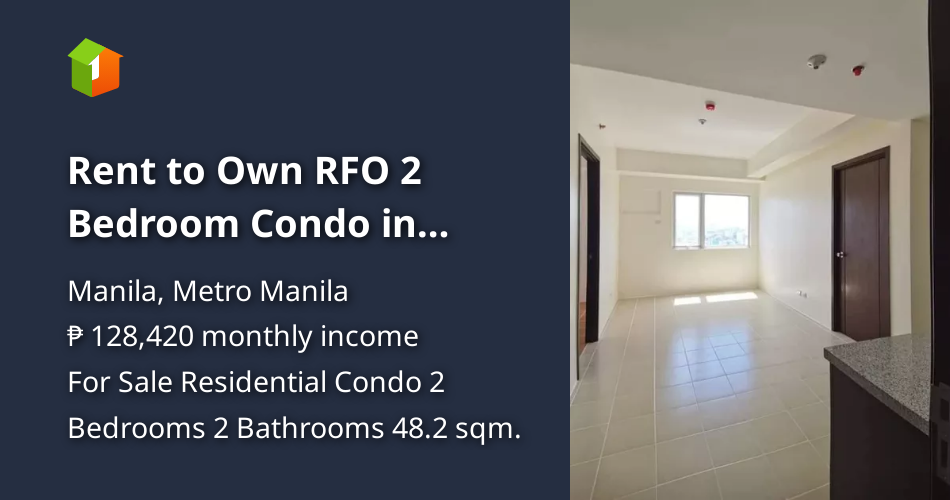 Rent to Own RFO 2 Bedroom Condo in Manila near UST FEU PUP SM LRT
