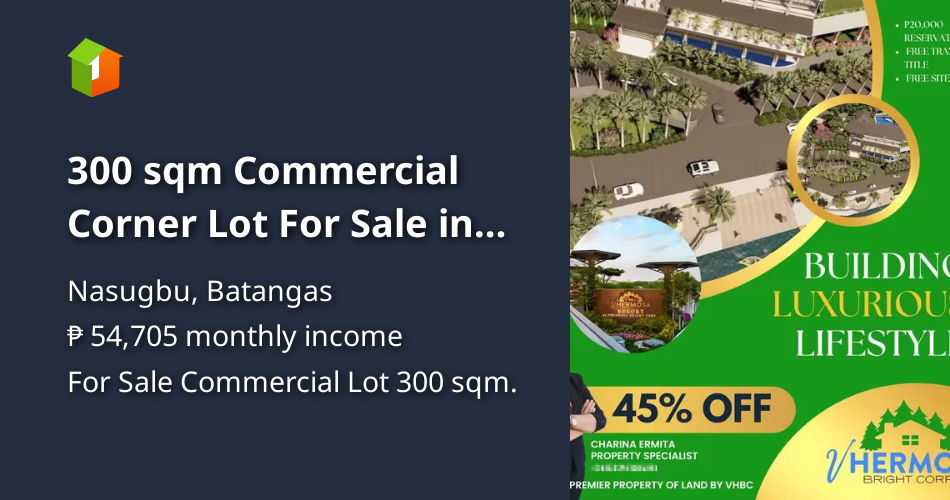 300 sqm Commercial Corner Lot For Sale in Nasugbu Batangas [Lot 🚜