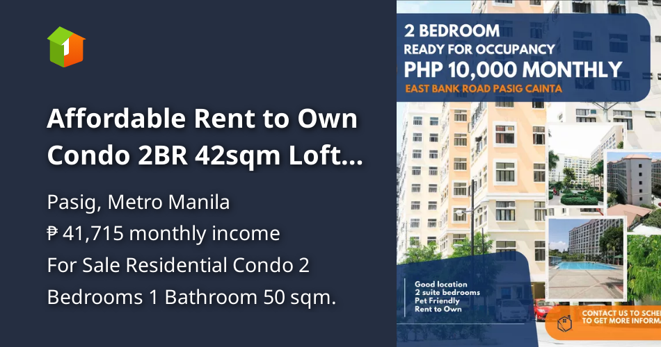 Affordable Rent to Own Condo 2BR 42sqm Loft Type in Pasig 10K Monthly