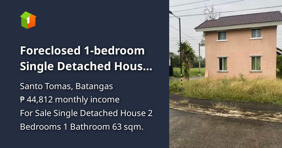 Foreclosed 1bedroom Single Detached House For Sale in Santo Tomas