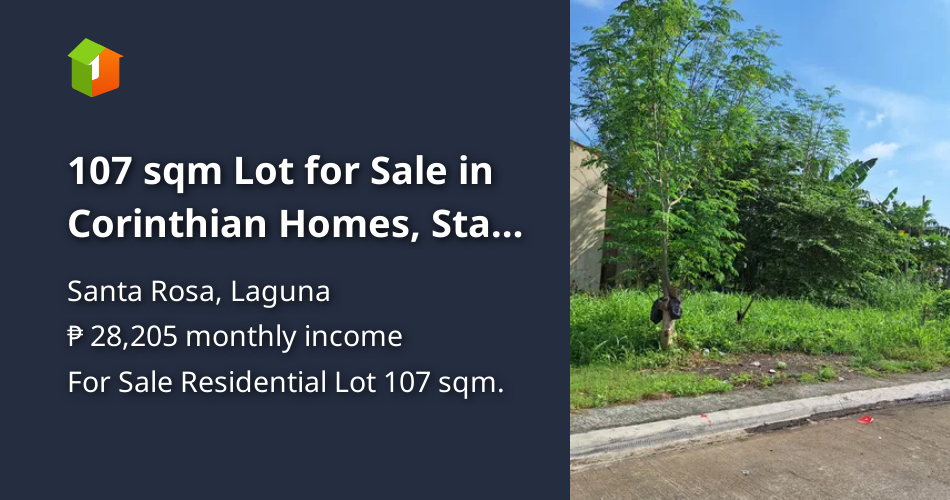107 sqm Lot for Sale in Corinthian Homes, Sta. Rosa, Laguna [Lot 🚜] (March 2024) in Santa Rosa
