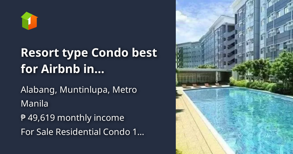 Resort type Condo best for Airbnb in Muntinlupa City [Condo 🏙️ ...