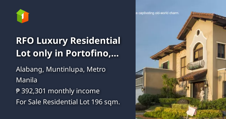 RFO Luxury Residential Lot only in Portofino, Daang Hari road Alabang