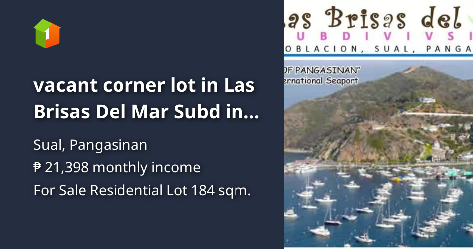 Vacant corner lot in Las Brisas Del Mar Subd in Sual Pangasinan [Lot 🚜