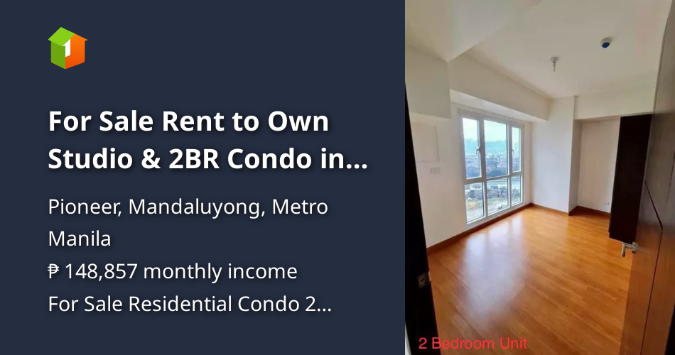 For Sale Rent to Own Studio & 2BR Condo in Pioneer near Boni MRT stat