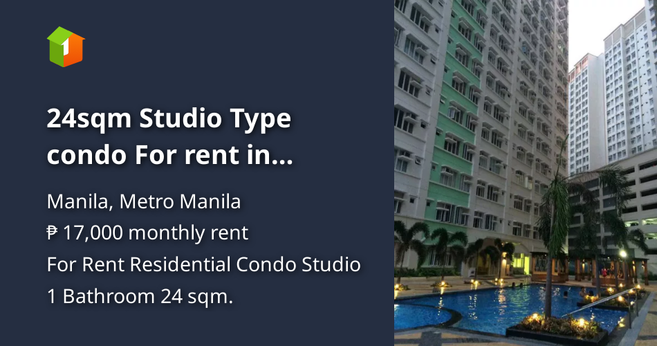 24sqm Studio Type condo For rent in Manila [Condos 🏙️] (June 2026) in ...