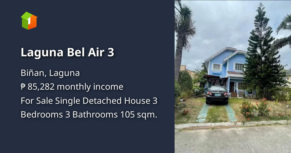 Laguna Bel Air 3 [Houses and Lots 🏘️] (April 2023) in Biñan, Laguna for