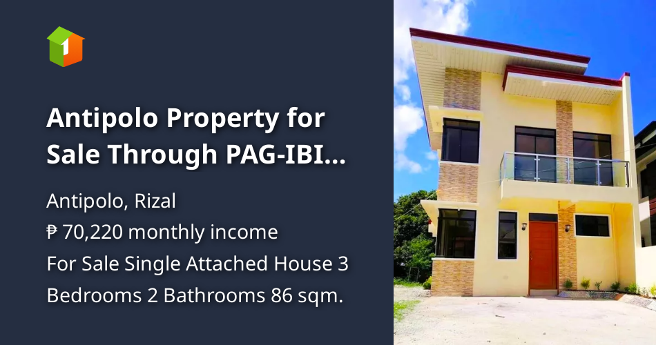 Antipolo Property for Sale Through PAGIBIG HDMF Financing [House and