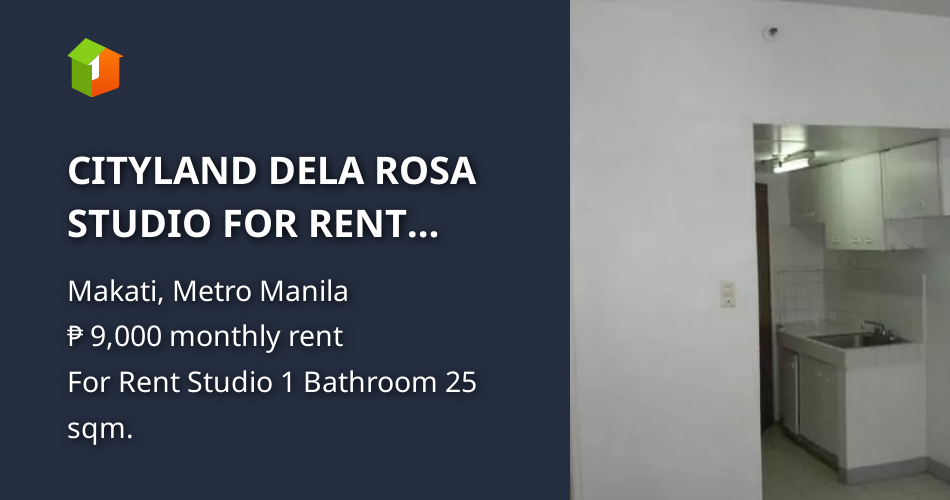 CITYLAND DELA ROSA STUDIO FOR RENT MAKATI NEAR MAKATI MED [Condo 🏙️