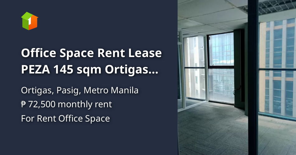Office Space Rent Lease PEZA 145 sqm Ortigas Pasig City [Commercial ...