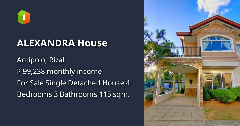ALEXANDRA House [House and Lot 🏘️] (April 2022) in Antipolo, Rizal for sale