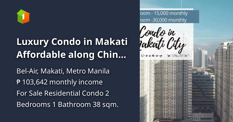 Luxury Condo in Makati Affordable along Chino Roces Ave 2BR Suite RFO