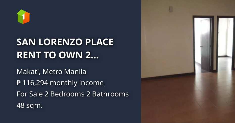SAN LORENZO PLACE RENT TO OWN 2 BEDROOMS MAKATI CITY VIEW [Condo 🏙️