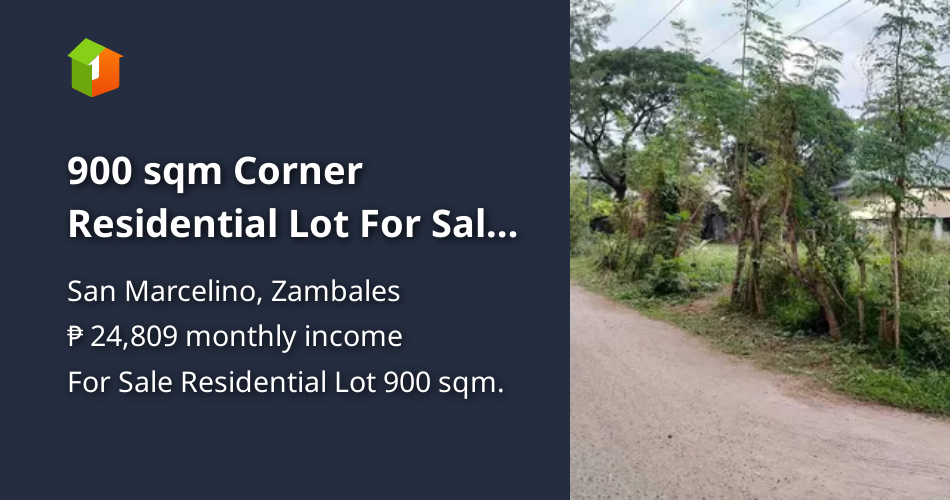 900 sqm Corner Residential Lot For Sale in San Marcelino Zambales [Lot