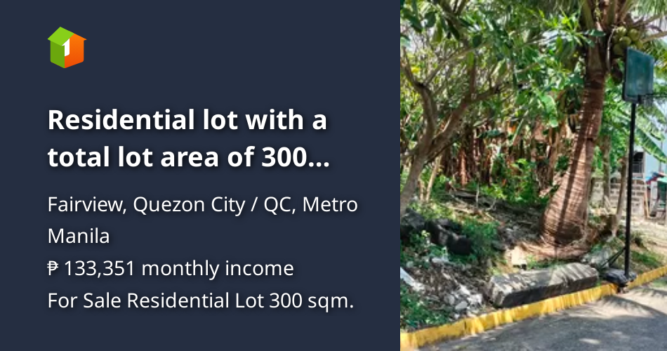 Residential lot with a total lot area of 300 sqm [Lot 🚜] (September