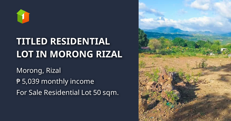 TITLED RESIDENTIAL LOT IN MORONG RIZAL [Lot 🚜] (June 2024) in Morong