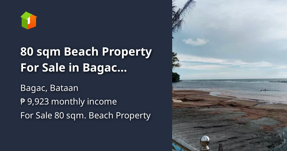 80 sqm Beach Property For Sale in Bagac Bataan [Beach Property 🏖️] (April 2024) in Bagac, Bataan