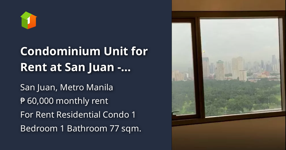 Condominium Unit for Rent at San Juan Greenhills [Condo 🏙️] (June