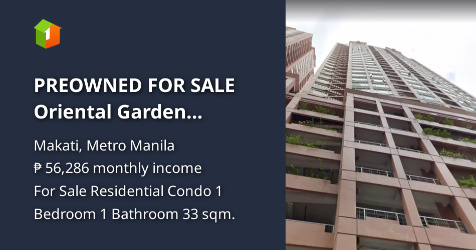 PREOWNED FOR SALE Oriental Garden Makati, Pio del Pilar, Makati City
