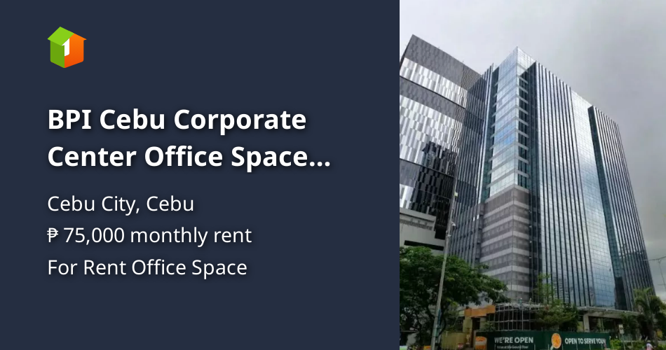 BPI Cebu Corporate Center Office Space with Parking Lot for Rent