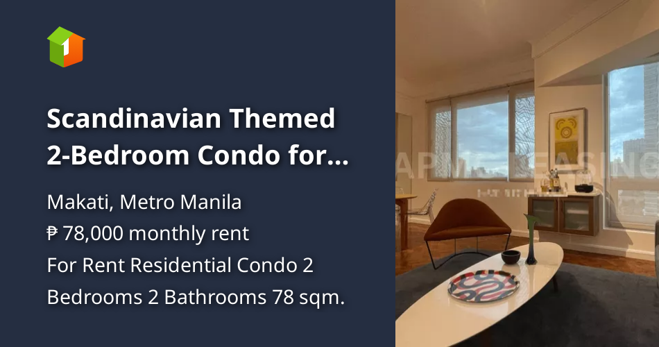 Scandinavian Themed 2Bedroom Condo for Rent in Asia Tower, Makati