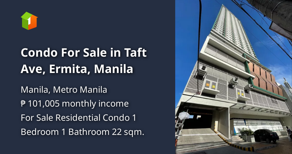 Condo For Sale in Taft Ave, Ermita, Manila [Condo 🏙️] (March 2024) in