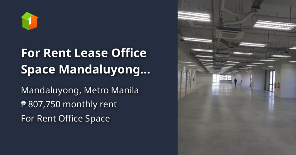 For Rent Lease Office Space Mandaluyong City Manila Warm Shell Property 🏭] (October