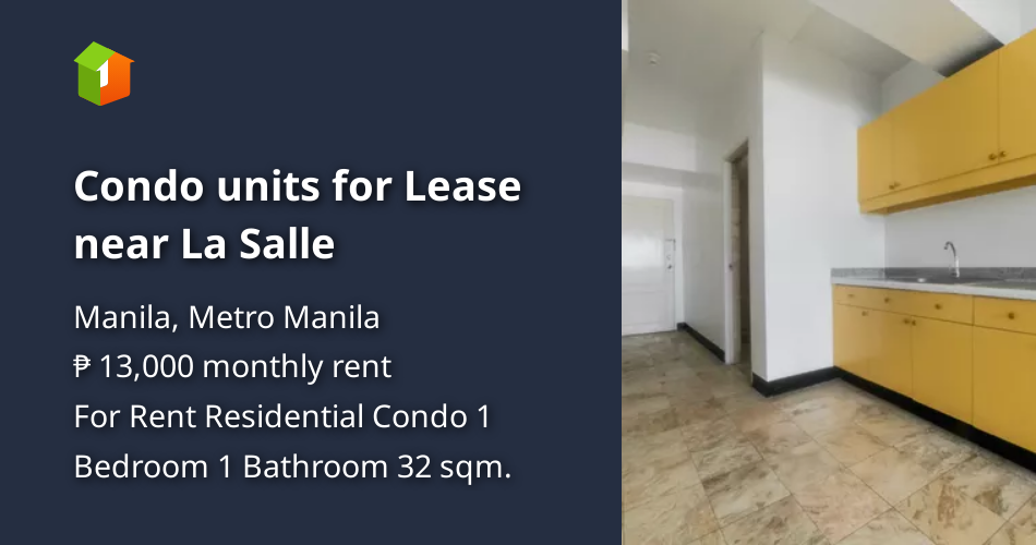 Condo units for Lease near La Salle [Condo 🏙️] (August 2024) in Manila