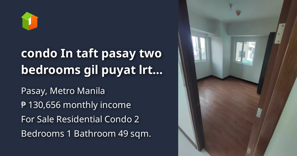 Condo In taft pasay two bedrooms gil puyat lrt harrison plaza pasay
