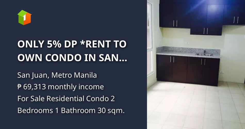 ONLY 5 DP *RENT TO OWN CONDO IN SAN JUAN CITY [Condo 🏙️] (May 2022) in
