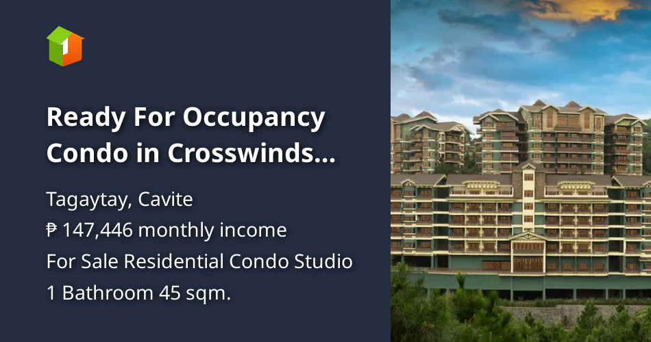 Ready For Occupancy Condo in Crosswinds Tagaytay [Condos 🏙️] (September 2024) in Tagaytay