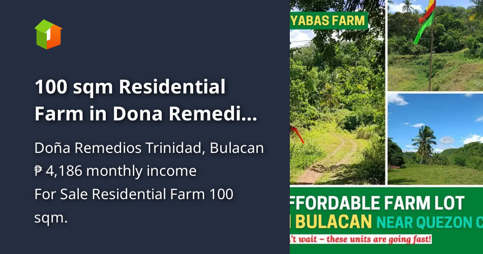 100 sqm Residential Farm in Dona Remedios Trinidad. [Lot 🚜] (August