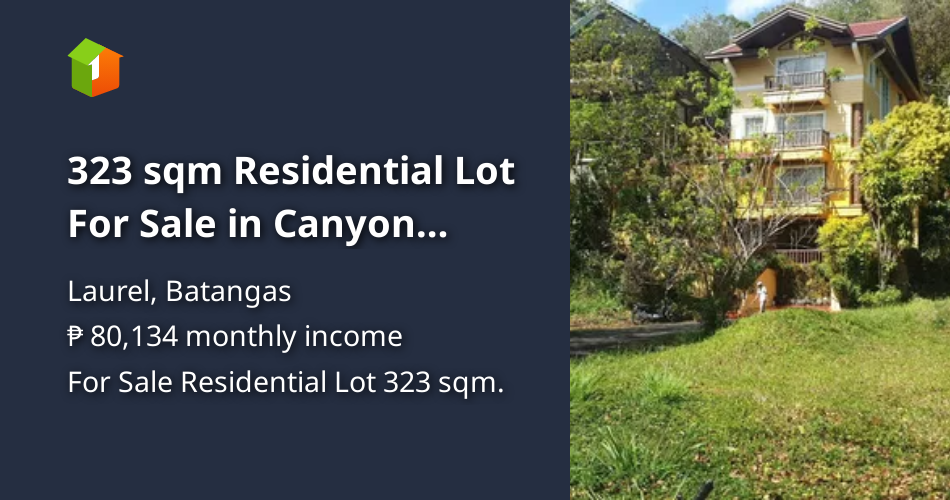 323 sqm Residential Lot For Sale in Canyon Woods Laurel Batangas [Lot 🚜