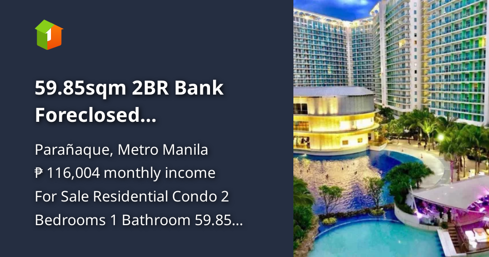 59.85sqm 2BR Bank Foreclosed Condominium For Sale in Azure Paranaque