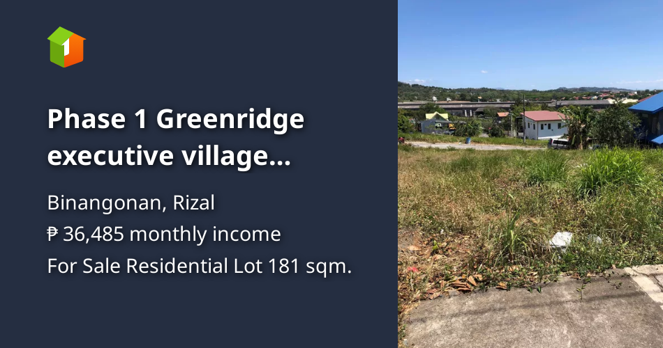 Phase 1 Greenridge executive village Binangonan, Rizal near gate [Lots 🚜] (November 2023) in