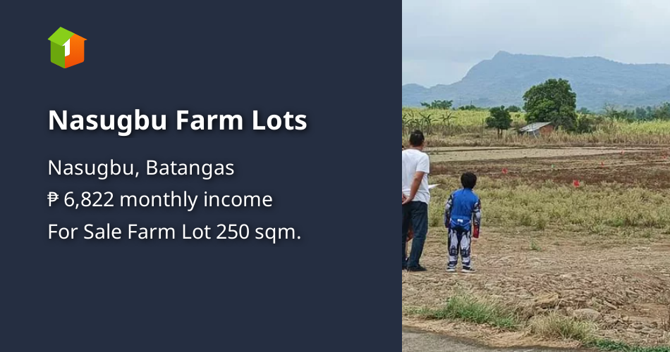 Nasugbu Farm Lots [Lot 🚜] (August 2023) in Nasugbu, Batangas for sale