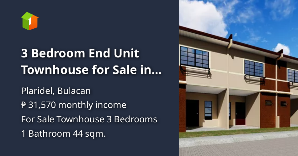 3 Bedroom End Unit Townhouse for Sale in Plaridel, Bulacan [House and
