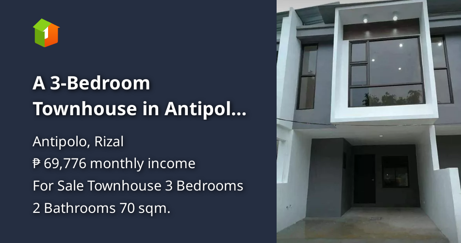 A 3Bedroom Townhouse in Antipolo City [House and Lot 🏘️] (August 2022